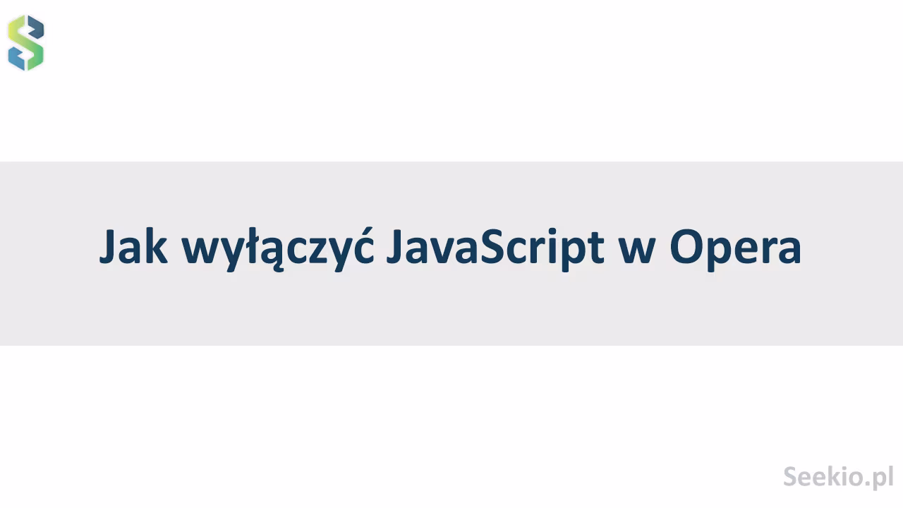 Jak wyłączyć JavaScript w przeglądarce Opera